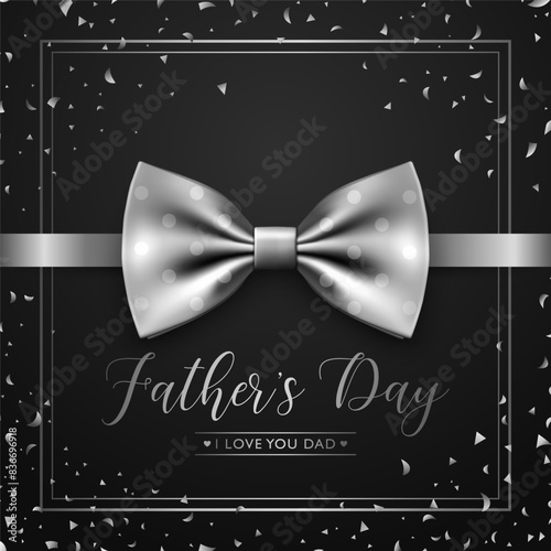 Fathers Day, June 16th. Vector Background. Black and Silver Color Banner with Realistic Bow Tie, Falling Confetti, Lettering, Typography. Silk Glossy Bowtie, Gentleman Tie. Fathers Day Concept