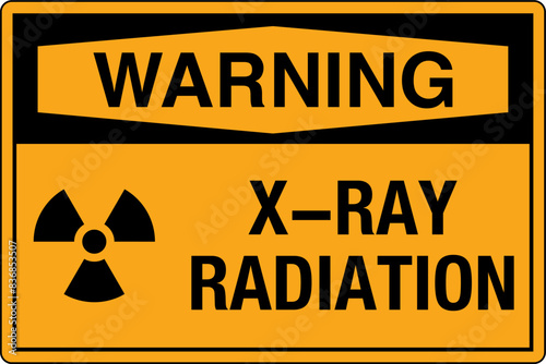 OSHA Safety Signs Marking Label Standards Warning X Ray Radiation