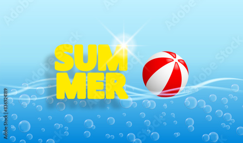 Hello summer poster. Summer holiday background with vector objects. Beach ball in the blue waves and text  SUMMER
