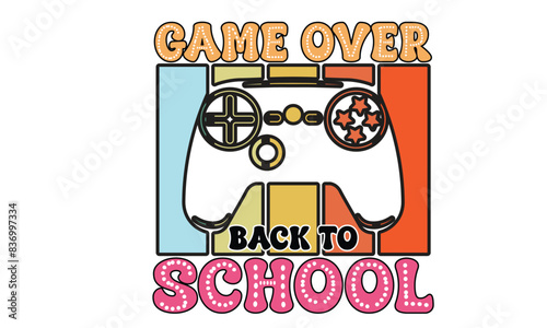Game Over back to School PNG T-Shirt Design