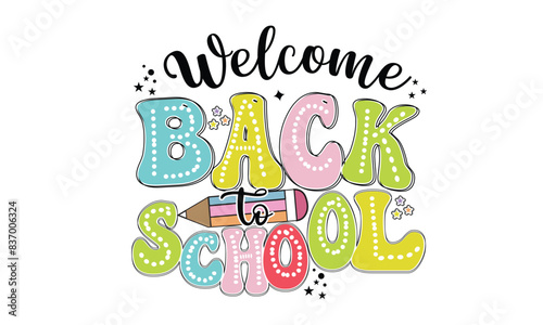 Welcome Back to School PNG T-Shirt Design