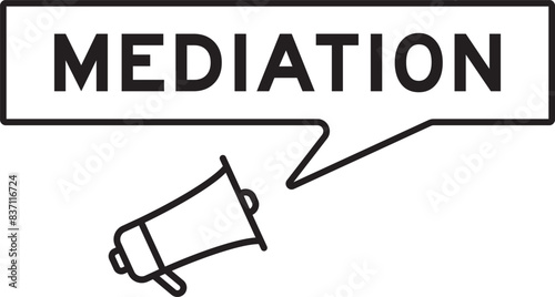 Megaphone icon with speech bubble banner in word mediation on white background