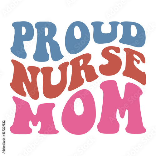 Proud Nurse Mom Retro SVG