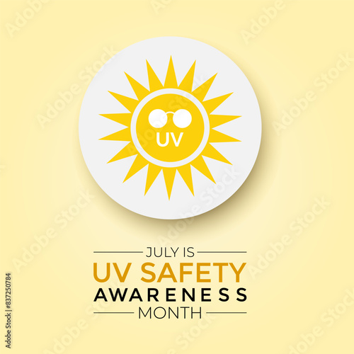 Vector illustration on the theme of UV safety awareness month is observed every year in July. Banner poster, flyer and background design.