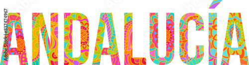 Fotografie Andalucia region colorful doodle text design