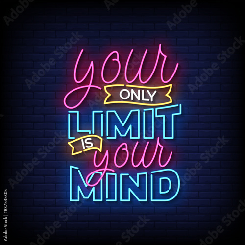 your only limit is your mind neon Sign on brick wall background vector