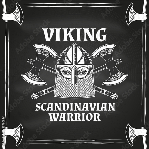 Viking warrior logo, badge, sticker on the chalkboard. Vector illustration. For emblems, labels and patch. Monochrome style viking in helmet with crossed Double Axe