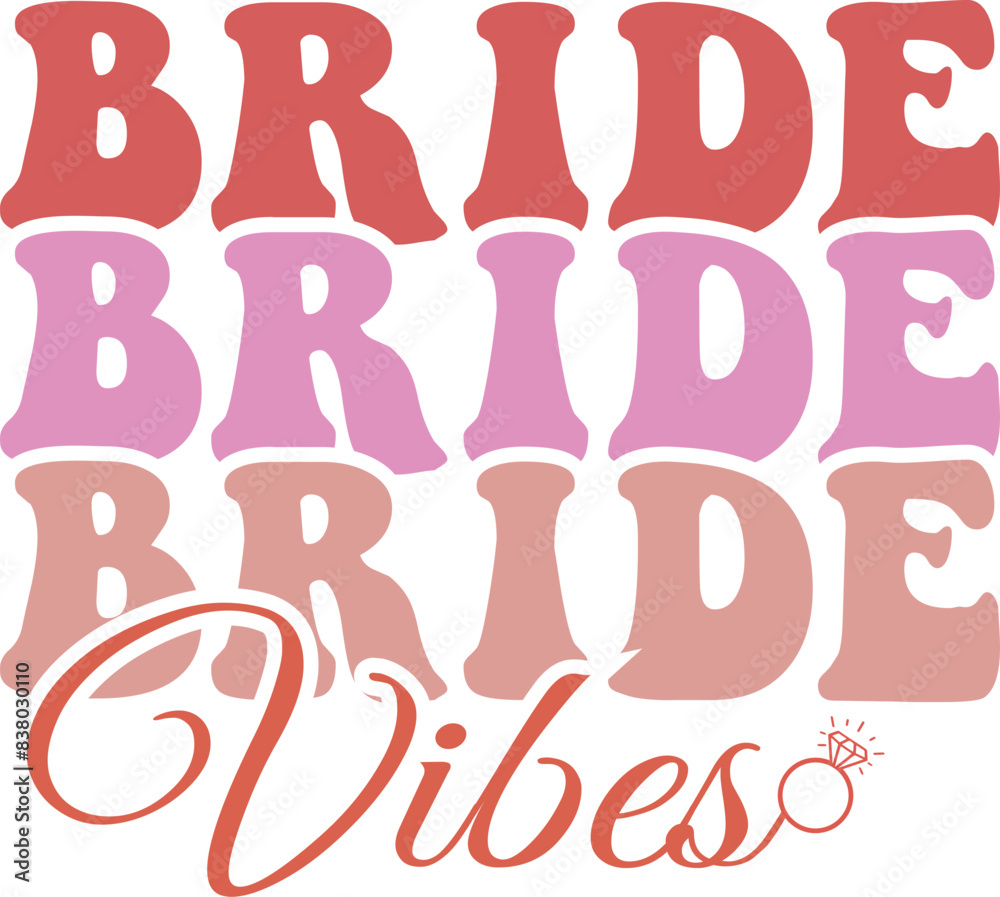 Bride vibes svg design Bride vibes svg design