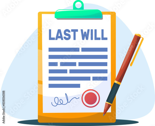 last will, testament in case of death.