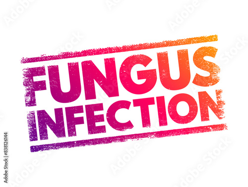 Fungus infection - mycosis, is a skin disease caused by a fungus, text concept stamp