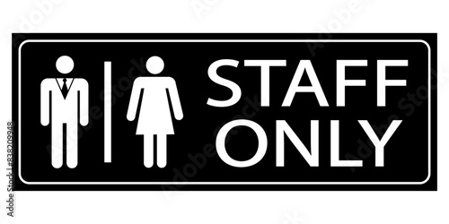 Staff only, information sign to hang on door with pictograms of man and woman. Text on the right. Black background, horizontal shape.