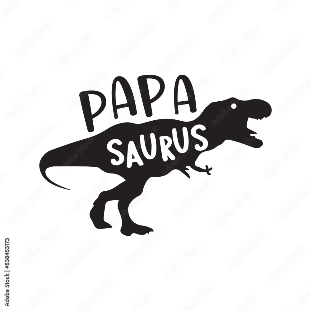 Papa saurus, Father's day Quote Design, Dad SVG Papa saurus, Father's day Quote Design, Dad SVG