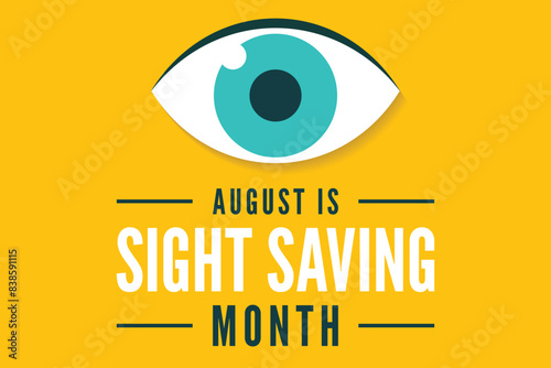 Sight Saving month is observed every year in August.banner, Holiday, poster, card and background design. Health awareness design 