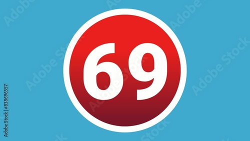 Number 69 sign symbol animation motion graphics icon on red sphere on white background,cartoon video number for video elements