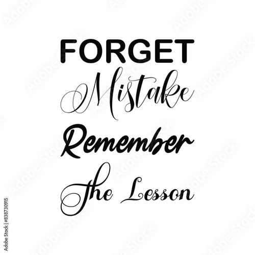 forget mistakes remember the lesson black letter quote
