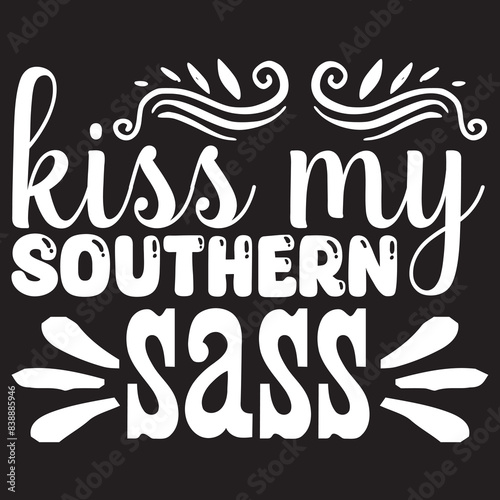 kiss my southern sass Print