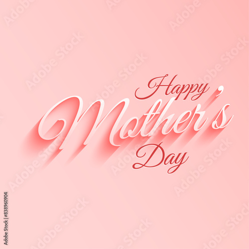 Happy mothers day Card. Calligraphic inscription