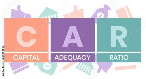 CAR. CAPITAL ADEQUACY RATIO acronym. Concept with keyword and icons. Flat vector illustration. Isolated on white.
