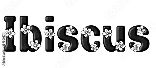 Ibiscus - name black color - written with engraved typical Hawaiian hibiscus flowers- word for websites, e-mail, sublimation greetings, banners, cards, t-shirt, sweatshirt, prints, cricut, silhouette,