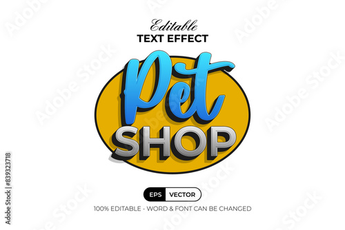 Editable Text Effect Logotype Pet Shop Style. Editable Text Effect.