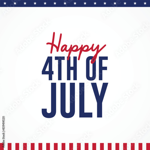 Happy 4th of July, independence day of USA. greeting card, background, banner american national flag. Vector illustration