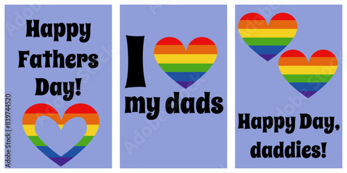 Set of cards for Father's Day with pride hearts, LGBT symbols in congratulatory phrases for daddies