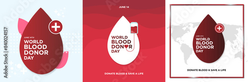 World Blood Donor Day Set. June 14. Emblem of blood drop on blue. Blood drop icon on world map. Blood bag transfusion to heart on white and red background. Vector Illustration. Square