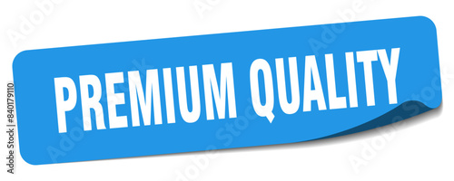 premium quality sticker. premium quality label