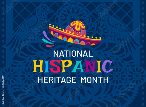 National hispanic heritage month banner with ethnic pattern and sombrero hat. Papel picado paper cut flower and bird ornaments vector background for mexican and spanish holiday festival poster