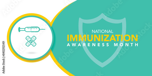 National immunization or immunisation awareness month is observed every year in August, it is the process by which an individual's immune system becomes fortified against an agent. Vector illustration