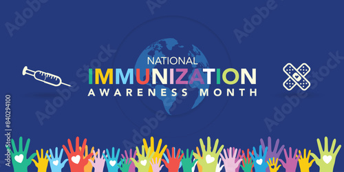 National immunization or immunisation awareness month is observed every year in August, it is the process by which an individual's immune system becomes fortified against an agent. Vector illustration