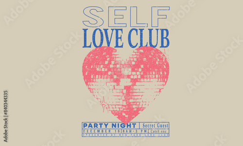 Self love club t shirt design. Disco party ball graphic print design poster. Meet me at the disco.
