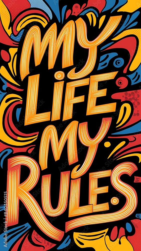 My Life My Rules Motivational Quote Wallpaper My Life My Rules Motivational Quote Wallpaper