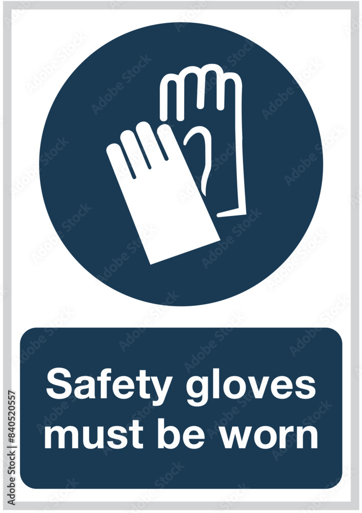 Obraz premium Sign - safety gloves must be worn