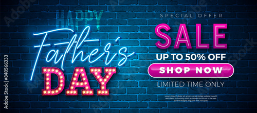 Father's Day Sale Promotional Business Illustration with Glowing Neon and Light Bulb Lettering on Brick Wall Background. Vector Special Holiday Offer Illustration for Best Dad. Template for Coupon