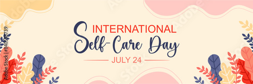 International self care day 24 July banner, with handwritten typography and tropical floral ornament