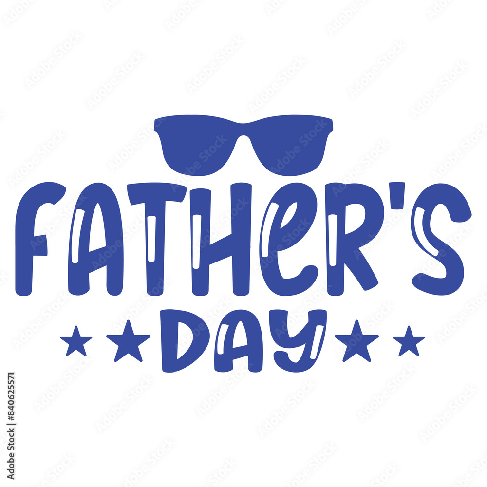 Fototapeta premium Father’s Day typography design on plain white transparent isolated background for sign, card, shirt, hoodie, sweatshirt, apparel, tag, mug, icon, poster or badge