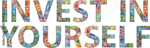 The phrase Invest in yourself is displayed in colorful handwritten letters