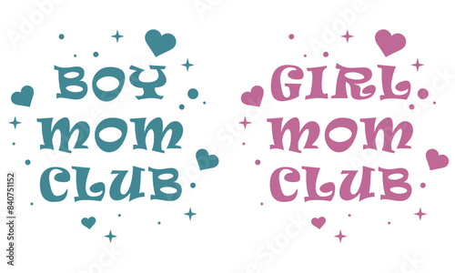 Boy or girl mom club T shirt design lettering. Quotes for mother's day gifts for gender reveal. Groovy wavy retro. For proud boys and girls mama mommy clothing print
