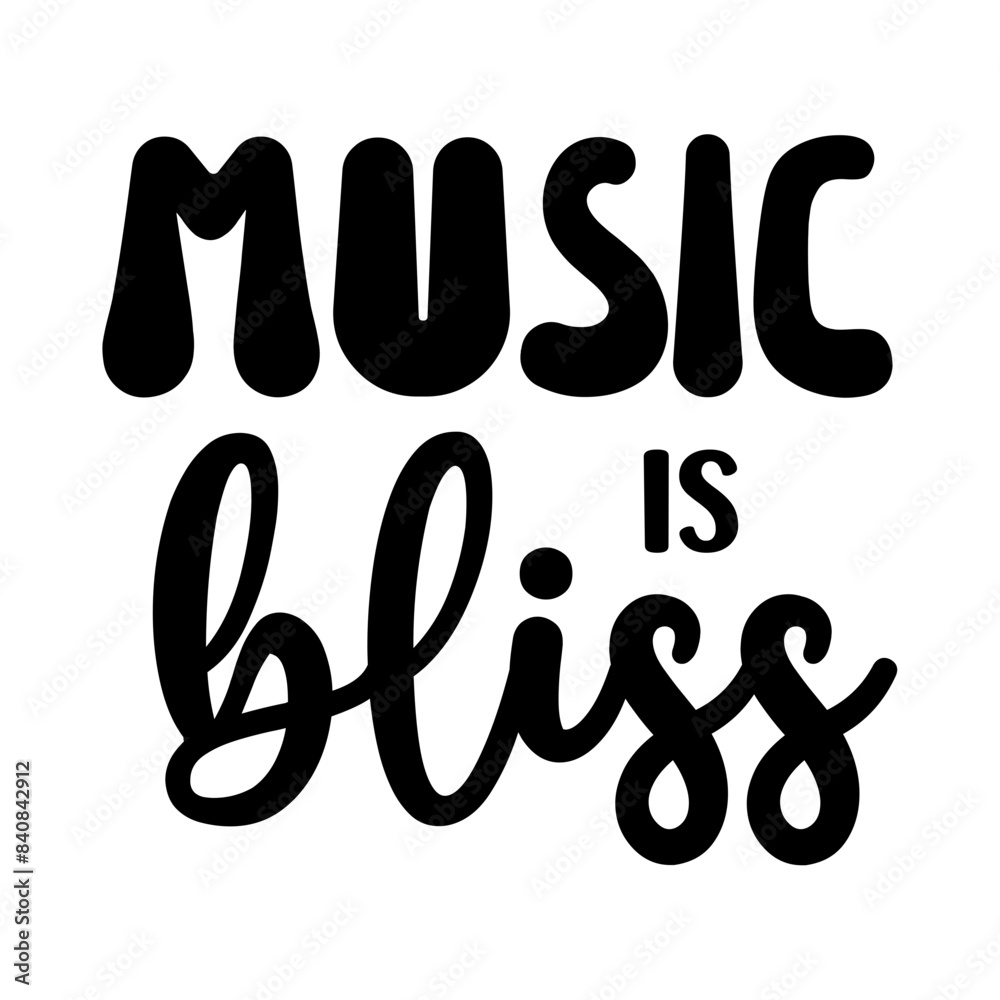 Fototapeta premium Music Is Bliss SVG