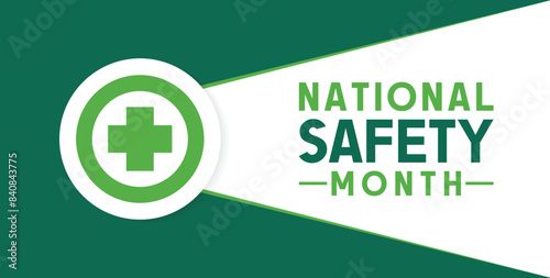 National Safety Month in June. Annual month-long celebrated in United States. Warning of unintentional injuries at work, at home, on the road. Safety concept. Poster, card, banner and background
