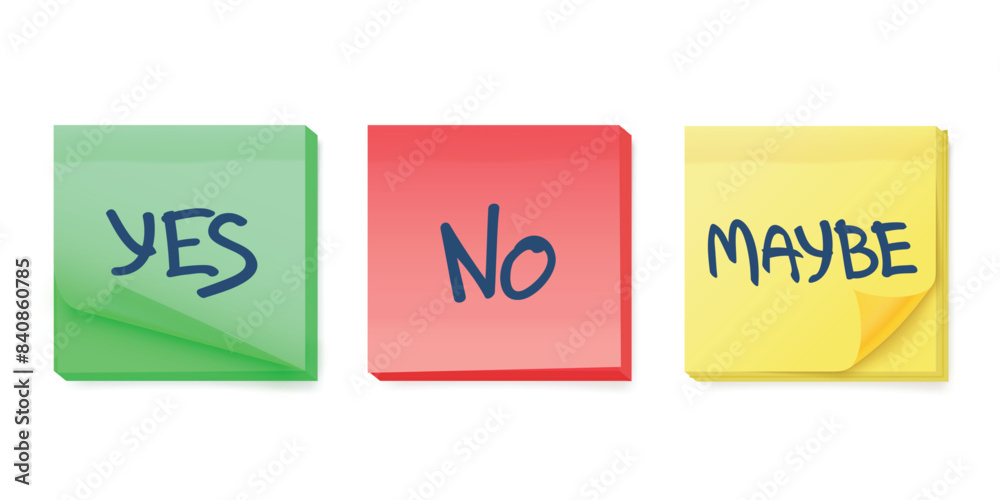 Yes, No and Maybe stickers. Sticky notes with agreement, denial and uncertainty handwriting text. Isolated vector set Yes, No and Maybe stickers. Sticky notes with agreement, denial and uncertainty handwriting text. Isolated vector set
