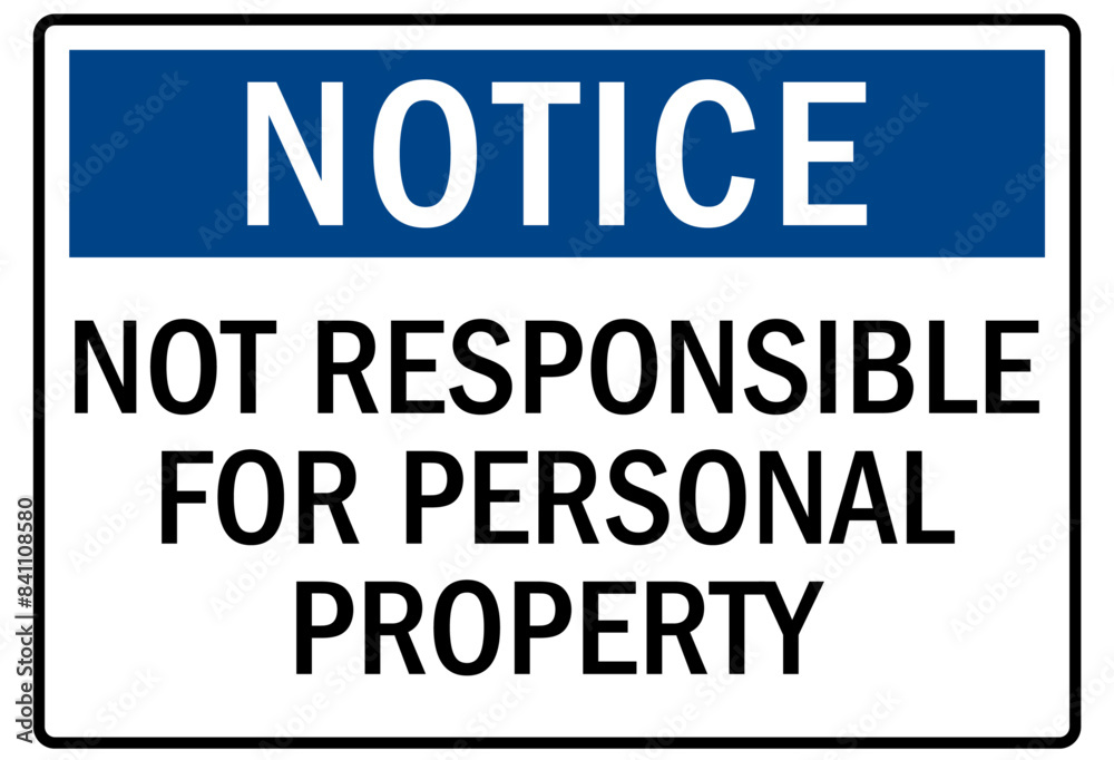 Not responsible signs not responsible for personal property Not responsible signs not responsible for personal property
