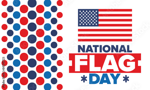 National Flag Day in United States. American flag day. Holiday celebrated annual June 14 in USA. Patriotic style design. Poster, greeting card, banner and background. Vector illustration