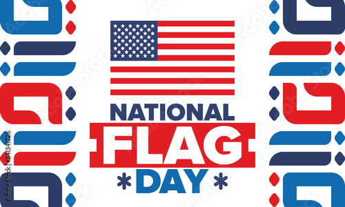 National Flag Day in United States. American flag day. Holiday celebrated annual June 14 in USA. Patriotic style design. Poster, greeting card, banner and background. Vector illustration