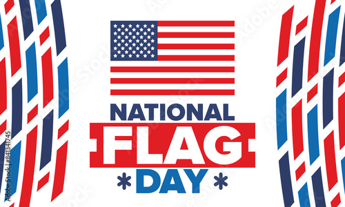 National Flag Day in United States. American flag day. Holiday celebrated annual June 14 in USA. Patriotic style design. Poster, greeting card, banner and background. Vector illustration
