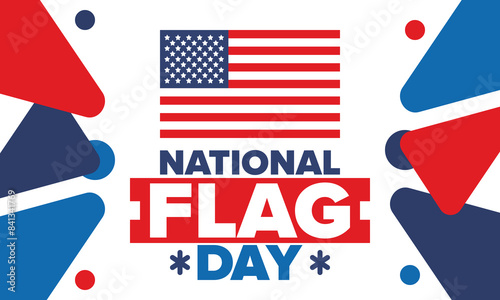 National Flag Day in United States. American flag day. Holiday celebrated annual June 14 in USA. Patriotic style design. Poster, greeting card, banner and background. Vector illustration