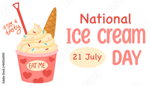 National ice cream day. Holiday concept. Sweet dessert. Template for background, banner, card, poster, tshirt with text inscription