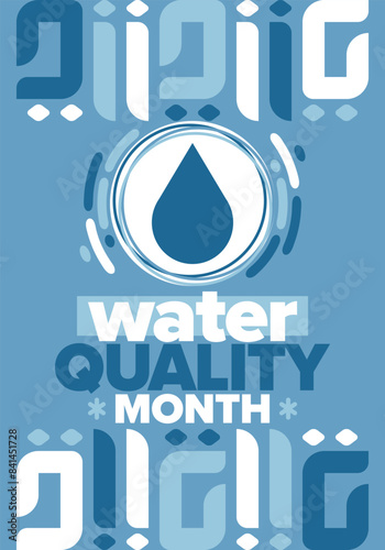 National Water Quality Month in August. Month of studying the water. Origin, save and purify water. High quality water. Celebrated in United States. Poster, card, banner, illustration. Vector