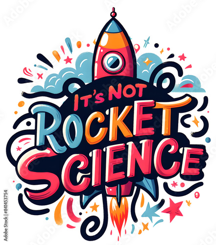 It's Not Rocket Science, typography